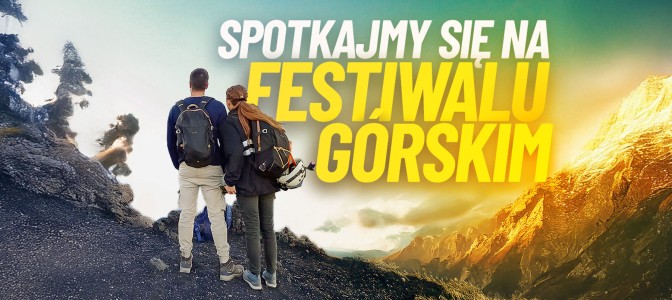 Spotkajmy się na 30. Festiwalu Górskim w Lądku-Zdroju!
